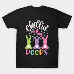 Chillin with my Peeps Funny Easter Bunny Kids Gift T-Shirt
